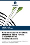 Kommunikation meistern: Effektive Tools für die Unternehmens kommunikation