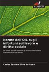 Norme dell'OIL sugli infortuni sul lavoro e diritto sociale