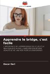 Apprendre le bridge, c'est facile