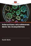 Interactions microbiennes dans les écosystèmes