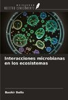 Interacciones microbianas en los ecosistemas