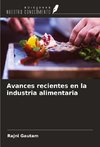 Avances recientes en la industria alimentaria