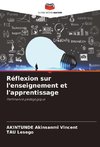 Réflexion sur l'enseignement et l'apprentissage