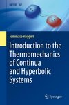 Introduction to the Thermomechanics of Continua and Hyperbolic Systems