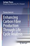 Enhancing Carbon Fibre Production Through Life Cycle Analysis