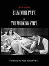 Film Noir Fate Vs The Working Stiff