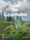 Cullen the sullen mullein