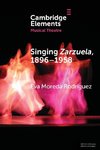 Singing Zarzuela, 1869-1958