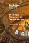 The Chora Monastery of Constantinople