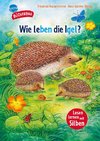 Sachwissen für Erstleser. Wie leben die Igel?