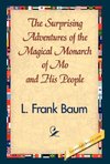 The Surprising Adventures of the Magical Monarch of Mo and His People