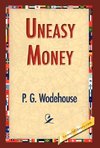 Uneasy Money