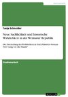 Neue Sachlichkeit und historische Wirklichkeit in der Weimarer Republik