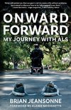 Onward Forward -- My Journey with ALS