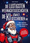 Die lustigsten Weihnachtsgeschichten, die KI jemals geschrieben hat