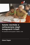 Salute mentale e collocazione degli insegnanti tribali