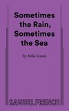 Sometimes the Rain, Sometimes the Sea