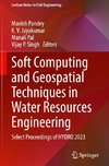 Soft Computing and Geospatial Techniques in Water Resources Engineering