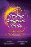 Healing Religious Hurts