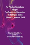 The Principal Navigations, Voyages, Traffiques, and Discoveries of The English Nation - Volume 12; America, Part I