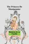 The Princess De Montpensier