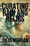 Curating Rain and Relics