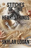 Stitches of Time and Heartstrings