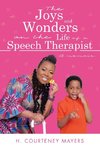 The Joys and Wonders on the Life of a Speech Therapist