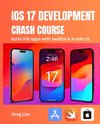 iOS 17 Development Crash Course