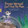 Princess Werewolf Can't Find the Moon