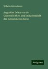 Augustins Lehre von der Unsterblichkeit und Immaterialität der menschlichen Seele