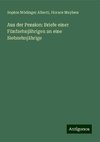 Aus der Pension: Briefe einer Fünfzehnjährigen an eine Siebzehnjährige