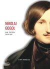 Nikolai Gogol: Die toten Seelen. Vollständige Neuausgabe