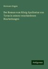 Der Roman vom König Apollonius von Tyrus in seinen verschiedenen Bearbeitungen