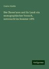 Die Chews'uren und ihr Land: ein monographischer Versuch, untersucht im Sommer 1876