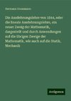 Die Ausdehnungslehre von 1844, oder die lineale Ausdehnungslehre, ein neuer Zweig der Mathematik, dargestellt und durch Anwendungen auf die übrigen Zweige der Mathematik, wie auch auf die Statik, Mechanik