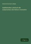 Ausführliches Lehrbuch der analytischen oder höhern Geometrie