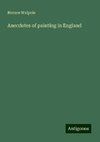 Anecdotes of painting in England