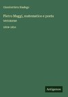 Pietro Maggi, matematico e poeta veronese