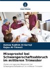 Misoprostol bei Schwangerschaftsabbruch im mittleren Trimester