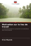 Motivation sur le lieu de travail