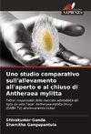 Uno studio comparativo sull'allevamento all'aperto e al chiuso di Antheraea mylitta