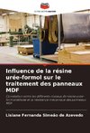 Influence de la résine urée-formol sur le traitement des panneaux MDF