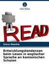 Entwicklungstendenzen beim Lesen in englischer Sprache an kenianischen Schulen