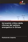 Un'analisi critica delle riforme del settore energetico in Orissa