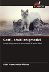 Gatti, amici enigmatici