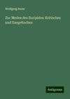 Zur Medea des Euripides: Kritisches und Exegetisches