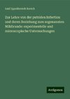 Zur Lehre von der putriden Infection und deren Beziehung zum sogenannten Milzbrande: experimentelle und microscopische Untersuchungen