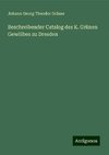 Beschreibender Catalog des K. Grünen Gewölbes zu Dresden