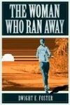 The Woman Who Ran Away